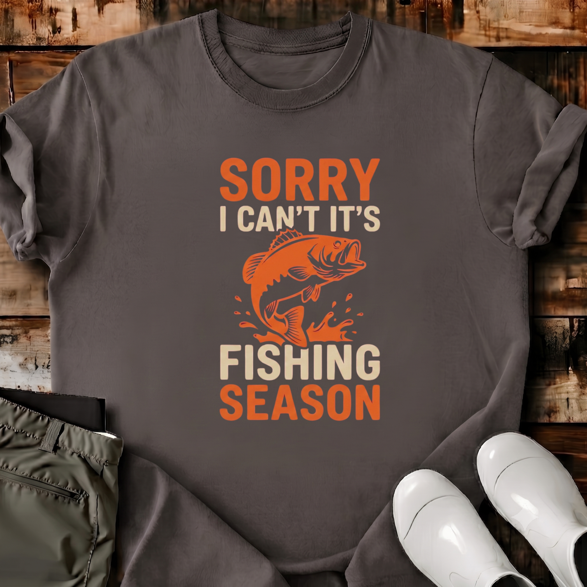 Sorry I can't It's Fishing Season T-Shirt