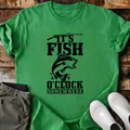 It's Fish O'clock T-Shirt