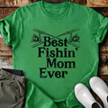 Best Fishing Mom Ever T-Shirt