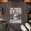 Voices Are Telling Me To Go Fishing T-Shirt