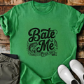 Bate Me T-Shirt